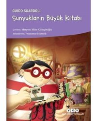 Sunyukların Büyük Kitabı - Guido Sgardoli - Yapı Kredi Yayınları