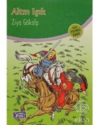 Altın Işık - Ziya Gökalp - Parıltı Yayınları