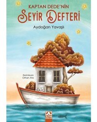 Kaptan Dede'nin Seyir Defteri - Aydoğan Yavaşlı - Altın Kitaplar