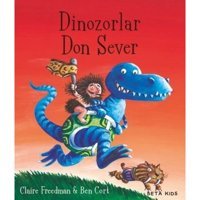 Dinozorlar Don Sever - Claire Freedman - Beta Kids