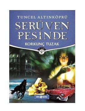 Serüven Peşinde 8 - Korkunç Tuzak - Tuncel Altınköprü - Genç Hayat
