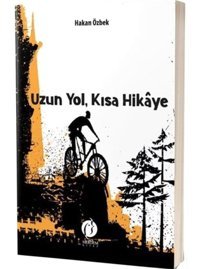Uzun Yol Kısa Hikaye - Hakan Özbek - Herdem Kitap