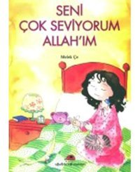 Seni Çok Seviyorum Allahım - Melek Çe - Uğurböceği