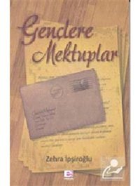 Gençlere Mektuplar - Zehra İpşiroğlu - E Yayınları