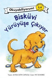Pegasus Yayınları Bisküvi Yürüyüşe Çıkıyor - Okuyabiliyorum! Birlikte İlk Okuma 5 & Alyssa Satin Capucilli