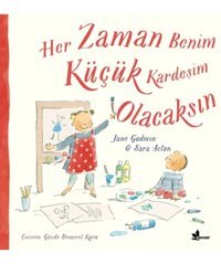 Çınar Yayınları Her Zaman Benim Küçük Kardeşim Olacaksın