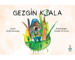 Luna Yayınları Gezgin Koala - Luna Çocuk Yayınları - Arda Karataş Kitabı