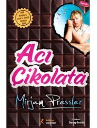 Acı Çikolata - Mirjam Pressler - Kelime Yayınları