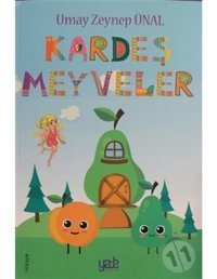 Kardeş Meyveler - Umay Zeynep Ünal - Yade Kitap