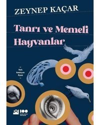 Tanrı ve Memeli Hayvanlar - Zeynep Kaçar - Doğan Kitap