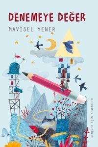 Tudem Yayınları Denemeye Değer Mavisel Yener Kitabı 88 Sayfa Tudem Yayınları