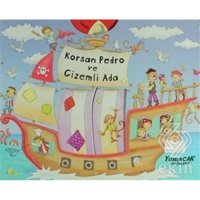 Korsan Pedro ve Gizemli Ada - Mustafa Doğru - Yumurcak Yayınları