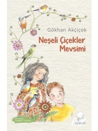 Neşeli Çiçekler Mevsimi - Gökhan Akçiçek - Uçan At