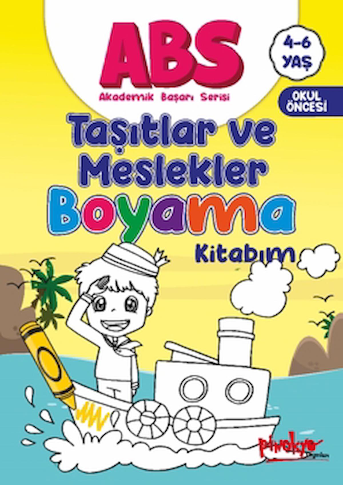 ABS 4-6 Yaş Taşıtlar ve Meslekler Kitabım / Buçe Dayı / Pinokyo Yayınları / 9786259872902