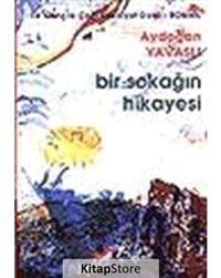 Bİr Sokağın Hikayesi - Aydoğan Yavaşlı - Bulut Yayınları
