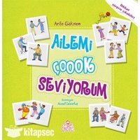 Ailemi Çok Seviyorum - Arife Gökmen - Nesil Çocuk Yayınları