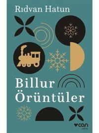 Billur Örüntüler - Rıdvan Hatun - Can Yayınları