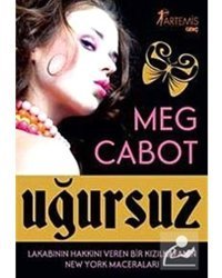 Uğursuz - Meg Cabot - Artemis Yayınları