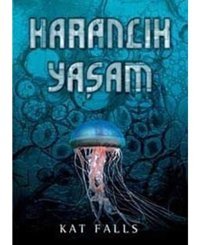 Karanlık Yaşam - Kat Falls - Tudem Yayınları