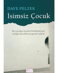 İsimsiz Çocuk - Dave Pelzer - Koridor Yayıncılık