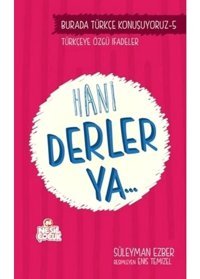Hani Derler Ya.. - Süleyman Ezber - Nesil Çocuk Yayınları