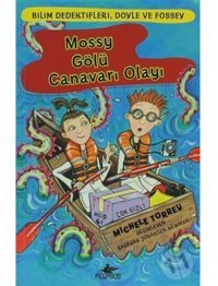 Bilim Dedektifleri Doyle ve Fossey 2 - Mossy Gölü Cananvarı Olayı - Michele Torrey - Pegasus