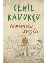 Temmuz Suçlu - Cemil Kavukçu - Can Yayınları