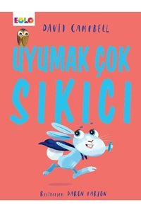 Eolo Yayıncılık Uyumak Çok Sıkıcı / David Campbell / / 9786057581631