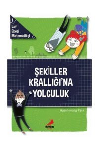 Erdem Çocuk Laf Ebesi Matematikçi 1 Şekiller Krallığına Yolculuk