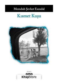 Kısmet Kuşu - Memduh Şevket Esendal - Yapı Kredi Yayınları