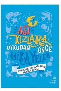 Hep Kitap Asi Kızlara Uykudan Önce Hikayeler - - Ayşegül Gürsel & Ümran Özbalcı