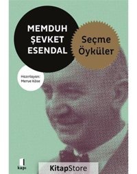 Memduh Şevket Esendal - Seçme Öyküler - Memduh Şevket Esendal - Kapı Yayınları