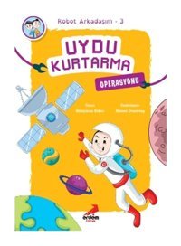 Uydu Kurtarma Operasyonu - Robot Arkadaşım 3 - Süleyman Ezber - Erdem Çocuk