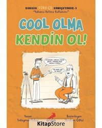 Cool Olma Kendin Ol - Burada Türkçe Konuşuyoruz 3 - Süleyman Ezber - Erdem Çocuk