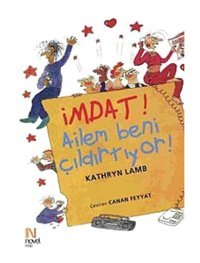 İmdat! Ailem Beni Çıldırtıyor! - Canan Feyyat - Novel Kitap