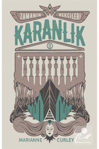 Tudem Yayınları Zamanın Bekçileri 2 / Karanlık & Geçmişe Giderek Geleceği Korkutabilir Misin?