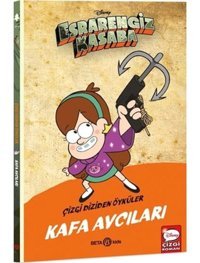 Disney Esrarengiz Kasaba - Kafa Avcıları - Çizgi Diziden Öyküler- Beta Kids