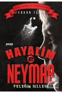 Pinus Kitap Hayalim Neymar 2 / Feleğin Sillesi