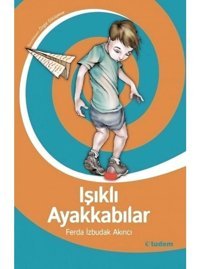 Işıklı Ayakkabılar- Tudem Yayınları