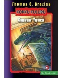 Korku Kulübü 12 - Canavar Yuvası - Thomas Brezina - Beyaz Balina Yayınları