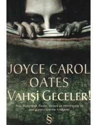 Vahşi Geceler - Joyce Carol Oates - Everest Yayınları