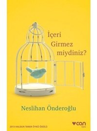İçeri Girmez miydiniz? - Neslihan Önderoğlu - Can Yayınları