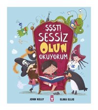 Timaş Çocuk Şşşt! Sessiz Olun Okuyorum _yeni Baskı