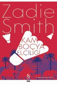 Everest Yayınları Kamboçya Elçiliği - Zadie Smith