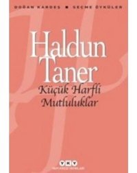 Küçük Harfli Mutluluklar - Haldun Taner - Yapı Kredi Yayınları