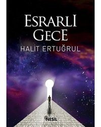 Esrarlı Gece - Halit Ertuğrul - Nesil Yayınları