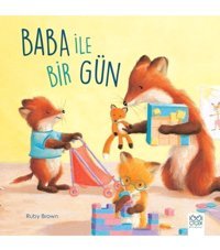 1001 Çiçek Kitaplar Kıda Baba Ile Bir Gün - Ruby Brown