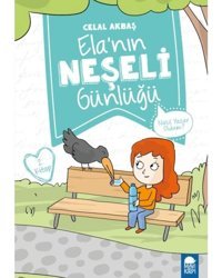 Nasıl Yazar Oldum?-Ela'nın Neşeli Günlüğü 2.Kitap-2.Sınıf Okuma Kitabı - Celal Akbaş - Mavi Kirpi