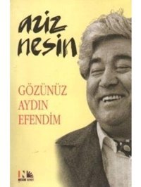 Gözünüz Aydın Efendim - Aziz Nesin - Nesin Yayınevi