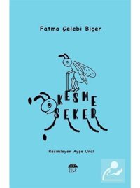 Kesme Keşer - Fatma Çelebi Biçer - Şule Yayınları